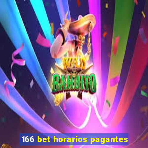 166 bet horarios pagantes